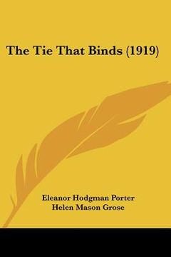 portada the tie that binds (1919) (in English)