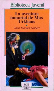 portada La Aventura Inmortal de max Urkhaus