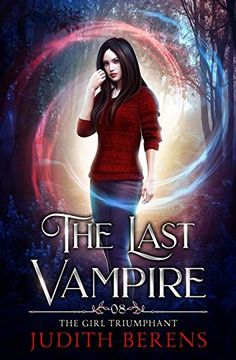 portada The Girl Triumphant (The Last Vampire) (in English)