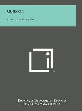 portada Quiroga: A Mexican Municipio (en Inglés)