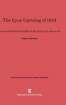 portada The Lyon Uprising of 1834 (Harvard Studies in Urban History) (en Inglés)