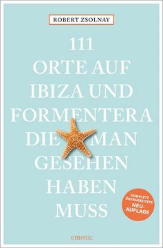 portada 111 Orte auf Ibiza und Formentera, die man Gesehen Haben Muss (en Alemán)