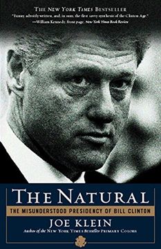 portada The Natural: The Misunderstood Presidency of Bill Clinton 