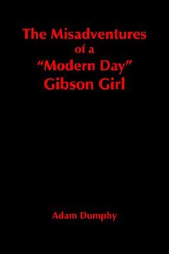 portada the misadventures of a "modern day" gibson girl (en Inglés)