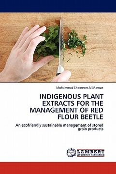 portada indigenous plant extracts for the management of red flour beetle (en Inglés)