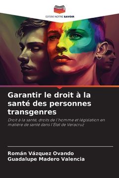 portada Garantir le droit à la santé des personnes transgenres (in French)