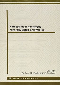 portada Harnessing of Nonferrous Minerals, Metals and Wastes: Selected, Peer Reviewed Papers From the 17Th International Conference on Nonferrous Minerals and. Ranchi, India (Advanced Materials Research) (in English)