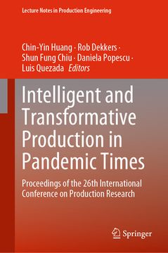 portada Intelligent and Transformative Production in Pandemic Times: Proceedings of the 26th International Conference on Production Research