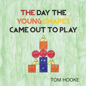 portada The day the Young Shapes Came out to Play (in English)