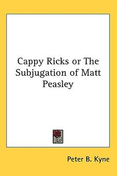 portada cappy ricks or the subjugation of matt peasley (en Inglés)