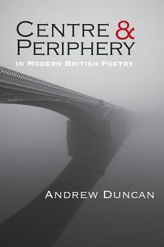 portada Centre and Periphery in Modern British Poetry 