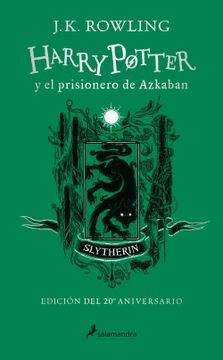 portada Harry Potter y el prisionero de Azkaban (edición Slytherin del 20° aniversario) (Harry Potter 3)