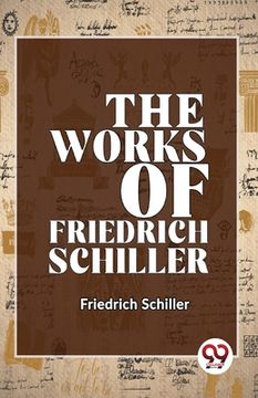portada The Works Of Friedrich Schiller (in English)