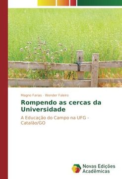 portada Rompendo as cercas da Universidade: A Educação do Campo na UFG - Catalão/GO