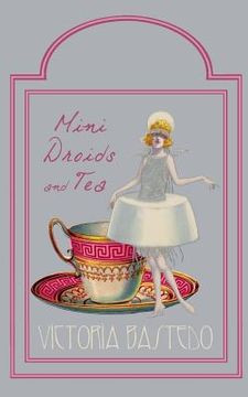 portada Mini-Droids and Tea- Seattle (in English)