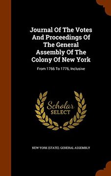portada Journal Of The Votes And Proceedings Of The General Assembly Of The Colony Of New York: From 1766 To 1776, Inclusive