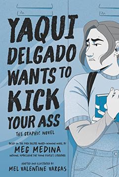 portada Yaqui Delgado Wants to Kick Your Ass: The Graphic Novel (en Inglés)