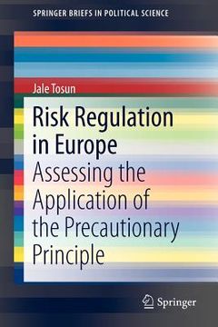 portada risk regulation in europe: assessing the application of the precautionary principle