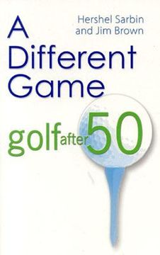 portada A Different Game: Golf After 50 (en Inglés)