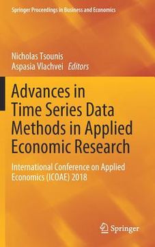 portada Advances in Time Series Data Methods in Applied Economic Research: International Conference on Applied Economics (Icoae) 2018 (en Inglés)
