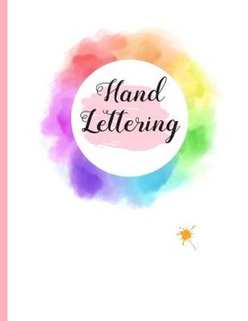 portada Hand Lettering: 8.5" X 11" 100 Pgs DOT GRID LARGE CALLIGRAPHY NOTEBOOK. Practice and master Hand Lettering. Create Beautiful designs. (en Inglés)
