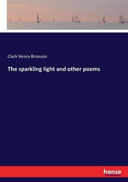 portada The sparkling light and other poems (en Inglés)