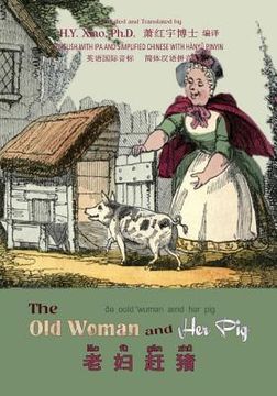 portada The Old Woman and Her Pig (Simplified Chinese): 10 Hanyu Pinyin with IPA Paperback Color