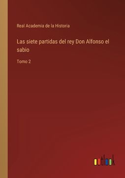 portada Las siete partidas del rey Don Alfonso el sabio: Tomo 2 (in Spanish)