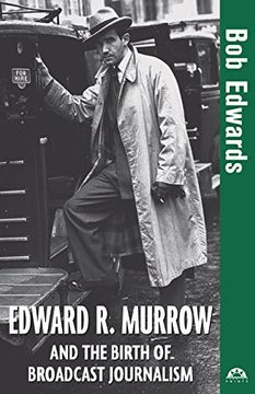 portada Edward r. Murrow and the Birth of Broadcast Journalism (Turning Points in History, 12) (in English)