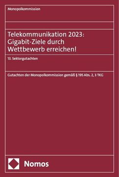 portada Telekommunikation 2023: Gigabit-Ziele Durch Wettbewerb Erreichen! (en Alemán)