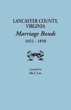 portada lancaster county, virginia, marriage bonds, 1652-1850 (en Inglés)