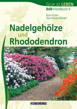 portada Nadelgehöze und Rhododendron: BdB-Handbuch II (en Alemán)