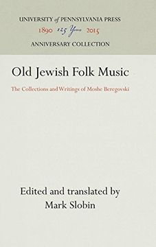 portada Old Jewish Folk Music: The Collections and Writings of Moshe Beregovski (in English)