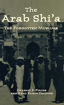 portada Arab Shi'a: The Forgotten Muslims (en Inglés)