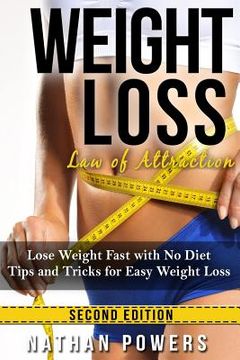 portada Weight Loss: Lose Weight Fast With No Diet Tips and Tricks for Easy Weight Loss (en Inglés)