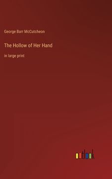 portada The Hollow of Her Hand: in large print (in English)