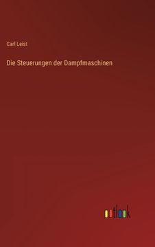 portada Die Steuerungen der Dampfmaschinen (en Alemán)