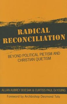 portada radical reconciliation: beyond political pietism and christian quietism
