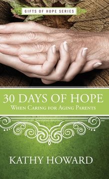 portada 30 Days of Hope When Caring for Aging Parents (en Inglés)
