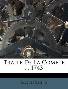 portada Traité de la Comete ... 1743 (en Francés)