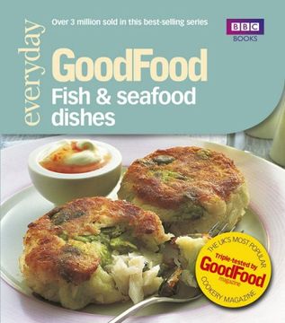 portada Good Food: Fish & Seafood Dishes: Triple-tested Recipes: Tried-and-tested Recipes (Good Food 101)