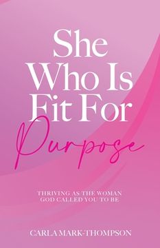 portada She Who Is Fit For Purpose (en Inglés)