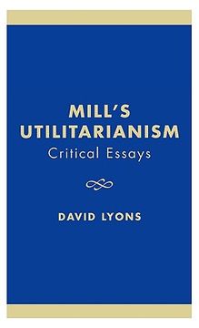portada mill's utilitarianism: critical essays (in English)