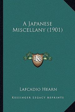 portada a japanese miscellany (1901) a japanese miscellany (1901) (in English)