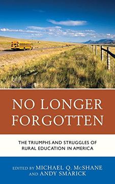 portada No Longer Forgotten: The Triumphs and Struggles of Rural Education in America (en Inglés)
