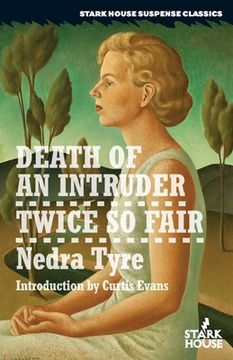 portada Death of an Intruder / Twice So Fair (en Inglés)