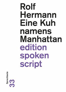 portada Eine kuh Namens Manhattan.  Hochdeutsch von Ursina Greuel und Rolf Hermann / Edition Spoken Script; 33