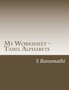 portada My Worksheet - Tamil Alphabets (en Tamil)