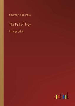 portada The Fall of Troy: in large print (en Inglés)