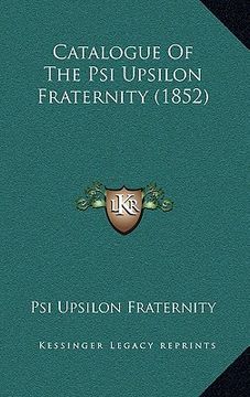 portada catalogue of the psi upsilon fraternity (1852) (in English)